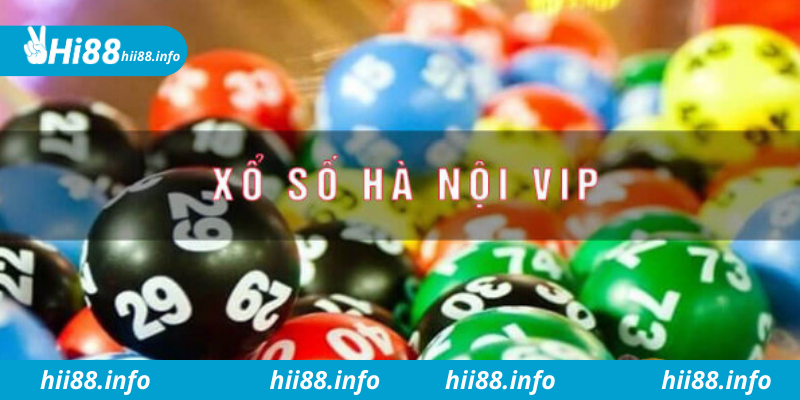 Xổ số Hà Nội VIP là như nào?